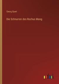 Die Schnurren des Rochus Mang