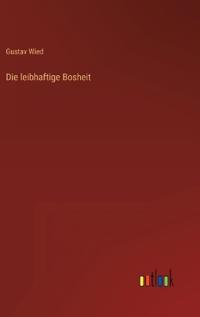 Die leibhaftige Bosheit