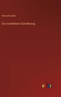 Das wunderbare Schreibzeug