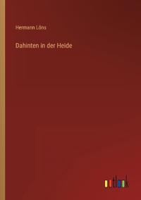 Dahinten in der Heide