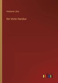 Der letzte Hansbur