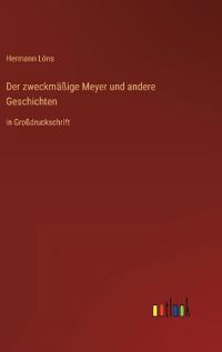Der zweckmäßige Meyer und andere Geschichten