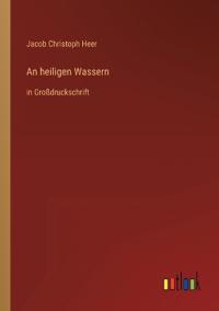 An heiligen Wassern