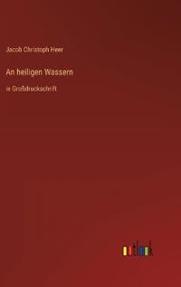 An heiligen Wassern