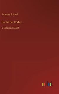 Barthli der Korber