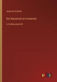 Die Wassernot im Emmental