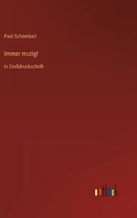 Immer mutig!