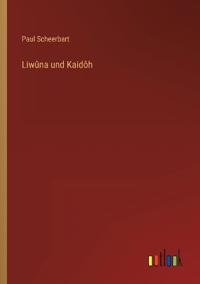 Liwûna und Kaidôh