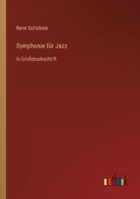 Symphonie für Jazz