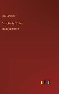 Symphonie für Jazz
