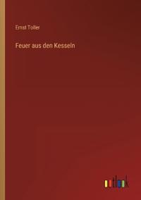 Feuer aus den Kesseln