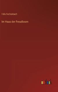 Im Haus der Freudlosen