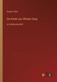 Die Kinder aus Ohlsens Gang