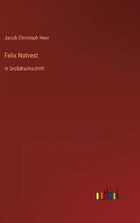 Felix Notvest