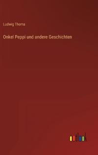 Onkel Peppi und andere Geschichten