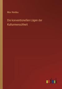 Kirjan kansi "Die konventionellen Lügen der Kulturmenschheit"