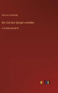 Der Zeit den Spiegel vorhalten