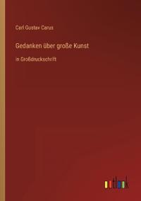 Gedanken über große Kunst