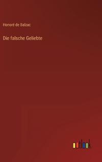Die falsche Geliebte