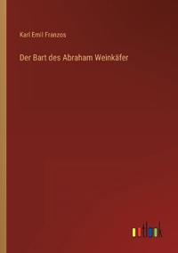 Der Bart des Abraham Weinkäfer