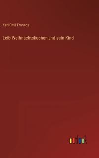 Leib Weihnachtskuchen und sein Kind