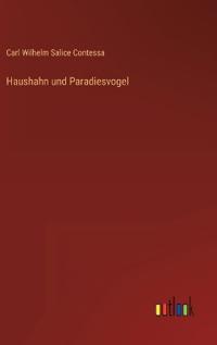 Haushahn und Paradiesvogel