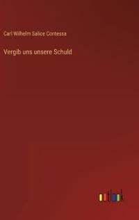 Vergib uns unsere Schuld
