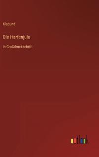 Die Harfenjule