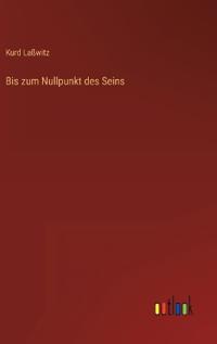 Bis zum Nullpunkt des Seins