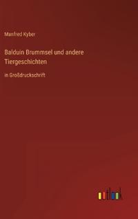 Balduin Brummsel und andere Tiergeschichten