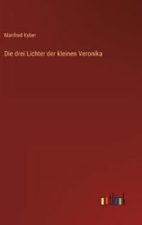 Die drei Lichter der kleinen Veronika