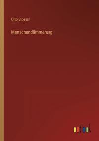 Menschendämmerung