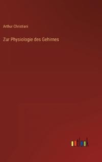 Zur Physiologie des Gehirnes