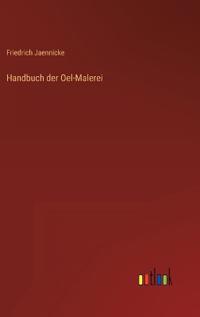 Handbuch der Oel-Malerei
