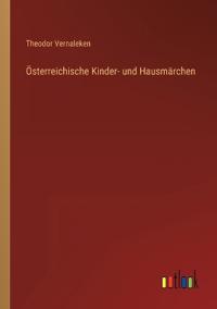 Österreichische Kinder- und Hausmärchen