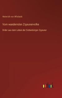 Vom wandernden Zigeunervolke