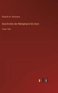 Geschichte der Metaphysik bis Kant
