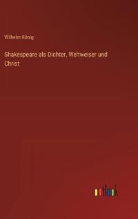 Kirjan kansi "Shakespeare als Dichter, Weltweiser und Christ"