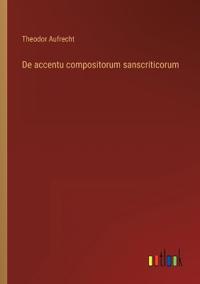 De accentu compositorum sanscriticorum