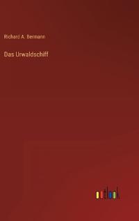 Das Urwaldschiff