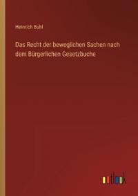 Kirjan kansi "Das Recht der beweglichen Sachen nach dem Bürgerlichen Gesetzbuche"