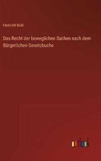 Kirjan kansi "Das Recht der beweglichen Sachen nach dem Bürgerlichen Gesetzbuche"