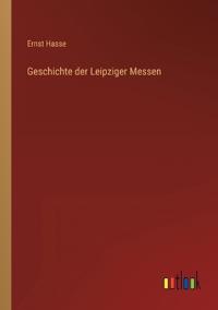 Geschichte der Leipziger Messen