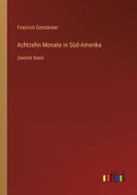 Achtzehn Monate in Süd-Amerika