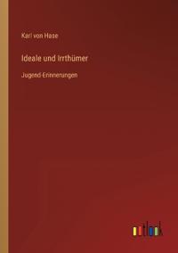 Ideale und Irrthümer