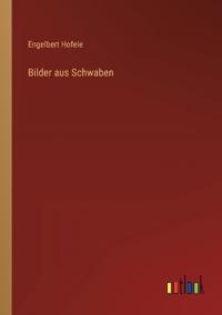 Bilder aus Schwaben