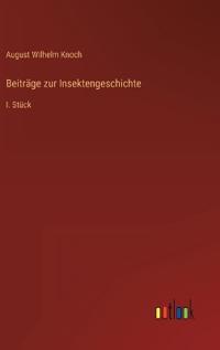 Beiträge zur Insektengeschichte