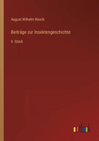 Beiträge zur Insektengeschichte