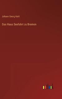 Das Haus Seefahrt zu Bremen