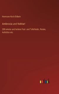 Ambrosia und Nektar!